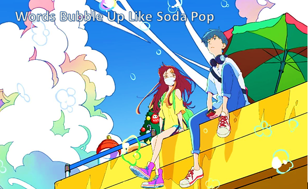 Words Bubble Up Like Pop